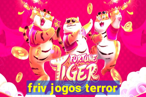 friv jogos terror